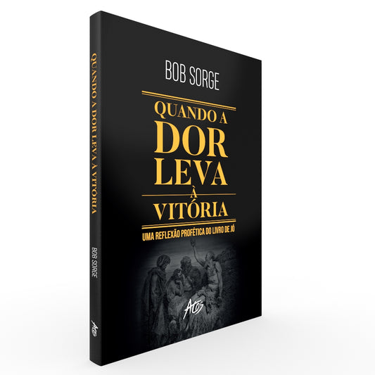 Quando a Dor Leva à Vitória: Uma Reflexão Profética do Livro de Jó