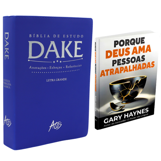 KIT Bíblia de Estudo Dake + Porque Deus Ama Pessoas Atrapalhadas + Frete Grátis + Parcelamento Sem Juros